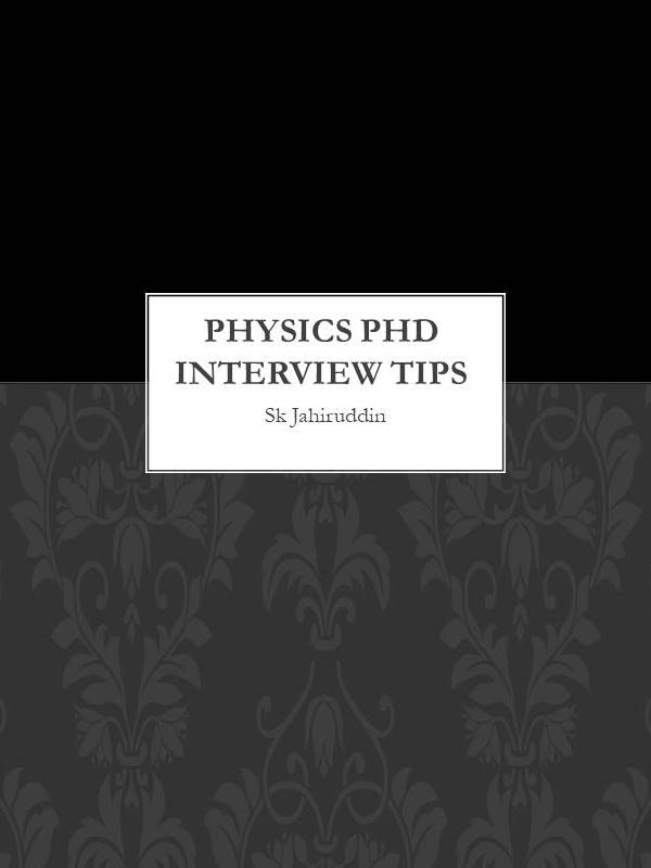 How to crack Physics PhD Interview